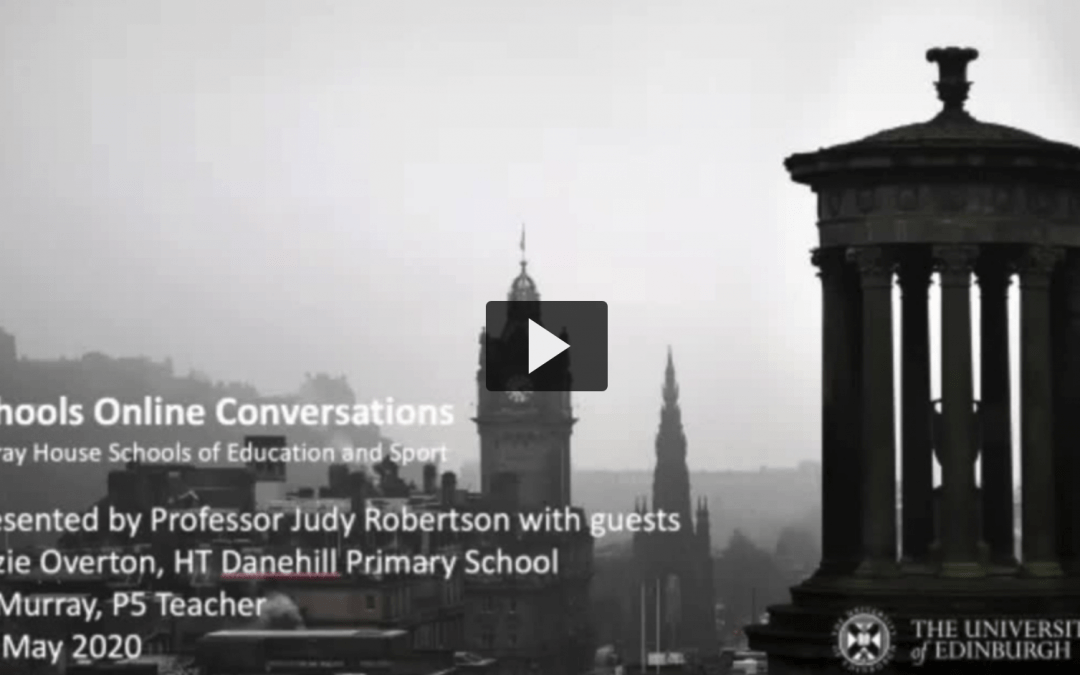 Moray House Schools Online Conversations – 6th May 2020